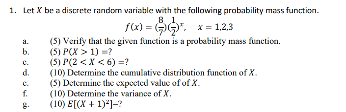 A 1 Let X Be A Discrete Random Variable With The Following Probability Mass Function 8 1 F X 7 X 1 2 3 5 1