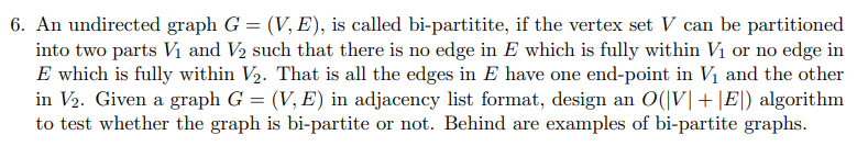 6 An Undirected Graph G V E Is Called Bi Partitite If The Vertex Set V Can Be Partitioned Into Two Parts V1 And 1