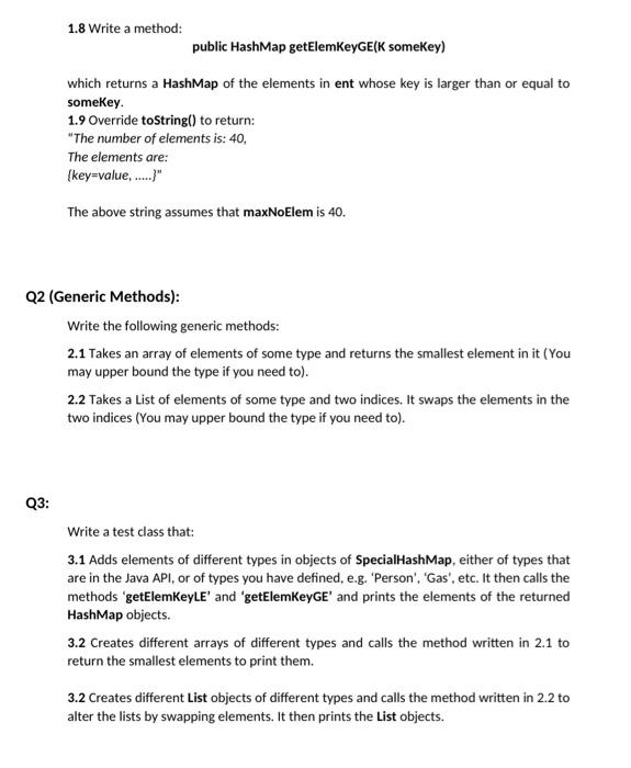 Tutorial On Generics Generic Methods And Generic Classes Q1 Generic Classes Write A Generic Class Specialhashmap 2