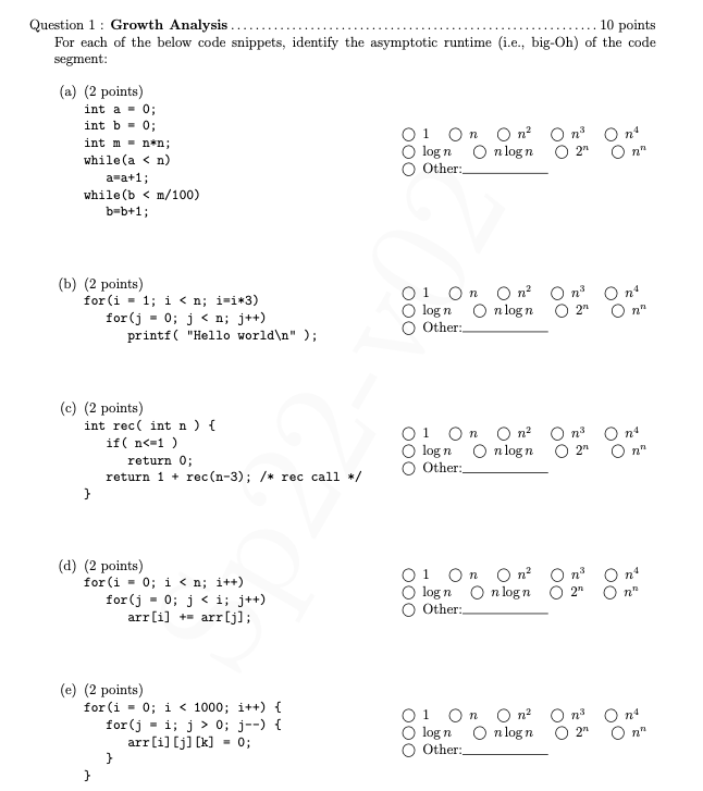 Question 1 Growth Analysis 10 Points For Each Of The Below Code Snippets Identify The Asymptotic Runtime 1