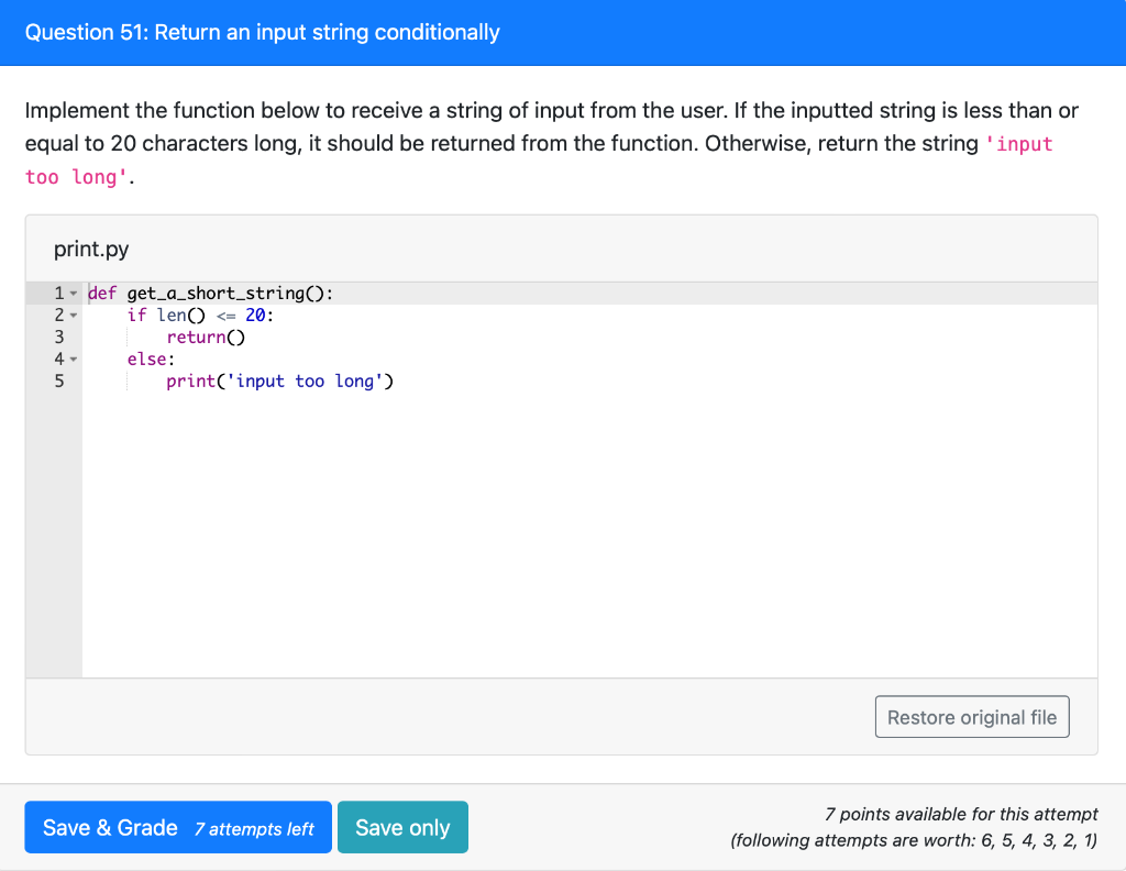 Question 51 Return An Input String Conditionally Implement The Function Below To Receive A String Of Input From The Use 1