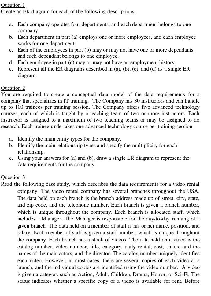 Question 1 Create An Er Diagram For Each Of The Following Descriptions A Each Company Operates Four Departments And E 1