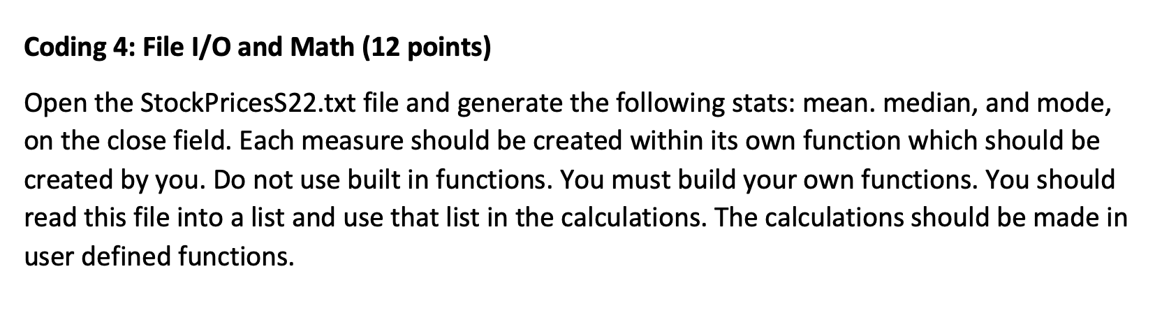 Coding 4 File 1 0 And Math 12 Points Open The Stockpricess22 Txt File And Generate The Following Stats Mean Median 1