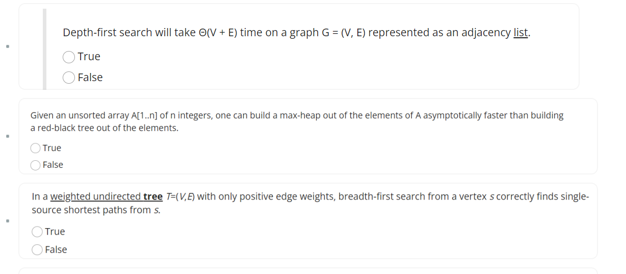 Depth First Search Will Take O V E Time On A Graph G V E Represented As An Adjacency List True False Given An U 1