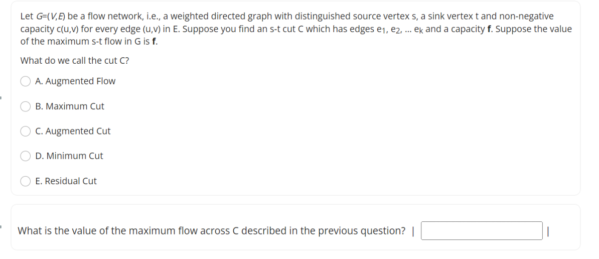 Let G V E Be A Flow Network I E A Weighted Directed Graph With Distinguished Source Vertex S A Sink Vertex T And N 1