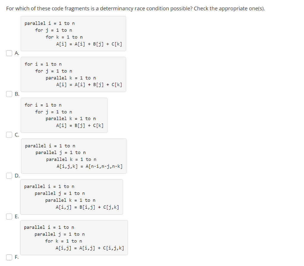 For Which Of These Code Fragments Is A Determinancy Race Condition Possible Check The Appropriate One S Parallel I 1