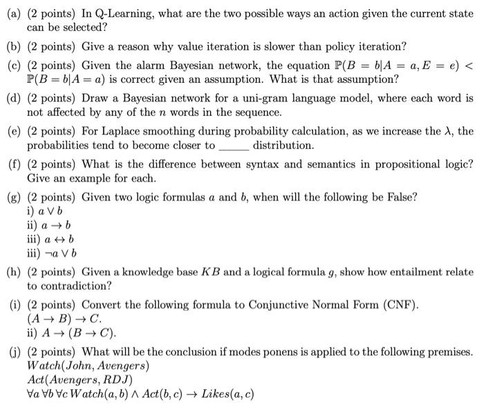 A 2 Points In Q Learning What Are The Two Possible Ways An Action Given The Current State Can Be Selected B 2 P 1