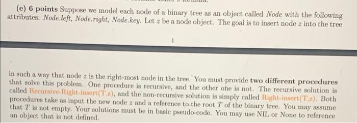E 6 Points Suppose We Model Each Node Of A Binary Tree As An Object Called Node With The Following Attributes Node Le 1