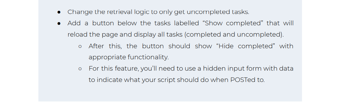 Change The Retrieval Logic To Only Get Uncompleted Tasks Add A Button Below The Tasks Labelled Show Completed That Wi 1