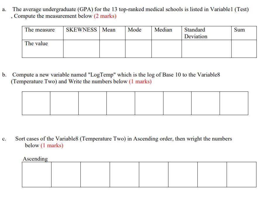 Need To Answer The Below Question From The Below Data Base From The Program Spss Question Is The Below Now 2