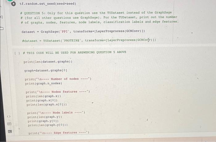 Tf Random Set Seed Seed Seed 1 Question 5 Only For This Question Use The Tudataset Instead Of The Graphsage For 1