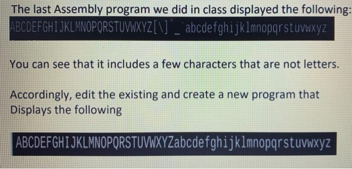 The Last Assembly Program We Did In Class Displayed The Following Abcdefghijklmnopqrstuvwxyz Abcdefghijklmnopqrst 1