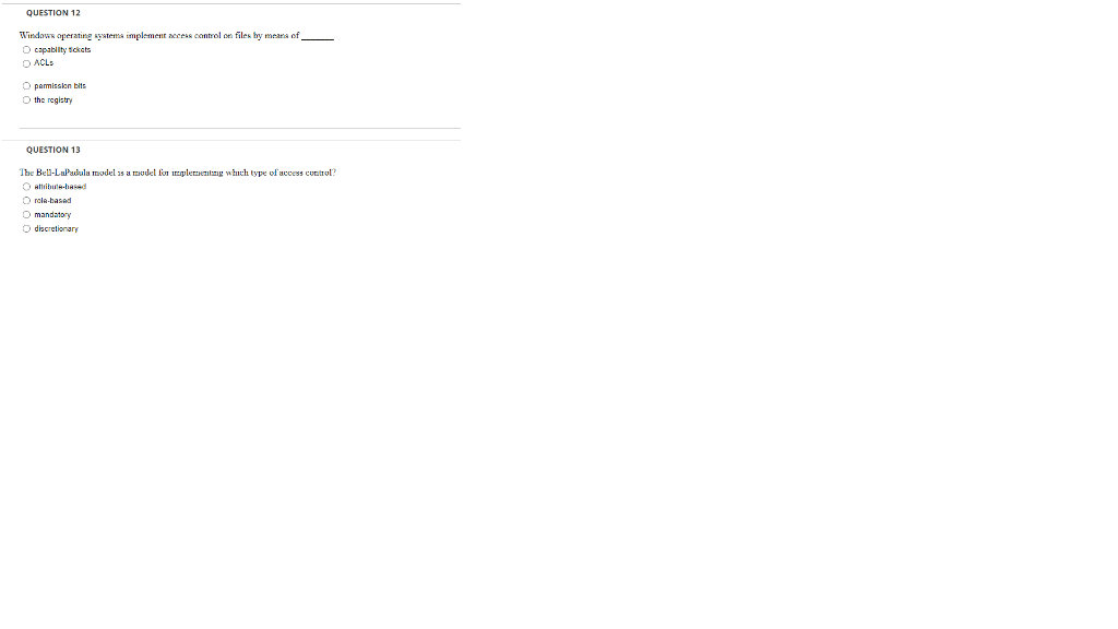 Question 12 Windows Operating Systema Implement En Control On Files By Means Of Capability Tickets Acl Permission Bits 1