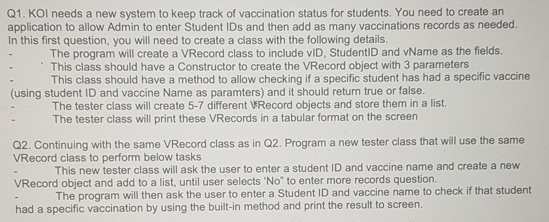Q1 Koi Needs A New System To Keep Track Of Vaccination Status For Students You Need To Create An Application To Allow 1