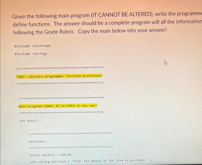 Given The Following Main Program It Cannot Be Altered Write The Programme Define Functions The Answer Should Be A Co 1