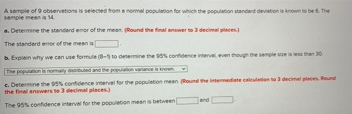 A Sample Of 9 Observations Is Selected From A Normal Population For Which The Population Standard Deviation Is Known To 1