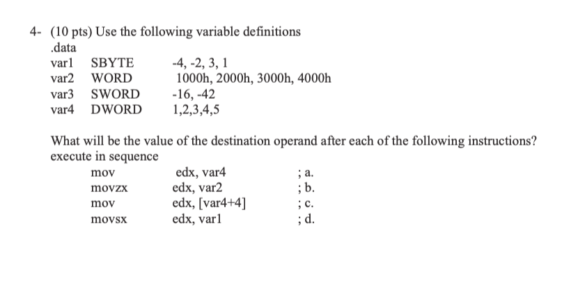 4 10 Pts Use The Following Variable Definitions Data Var1 Sbyte 4 2 3 1 Var2 Word 1000h 2000h 3000h 4000h Var 1