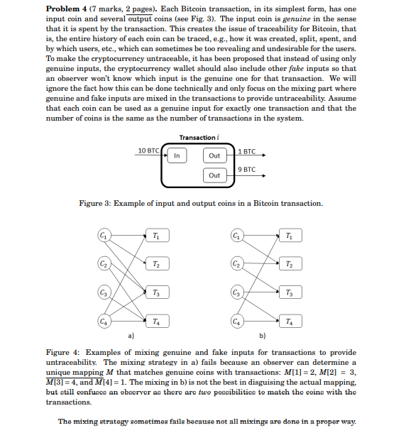 Problem 4 7 Marks 2 Pages Each Bitcoin Transaction In Its Simplest Form Has One Input Coin And Several Output Coin 1