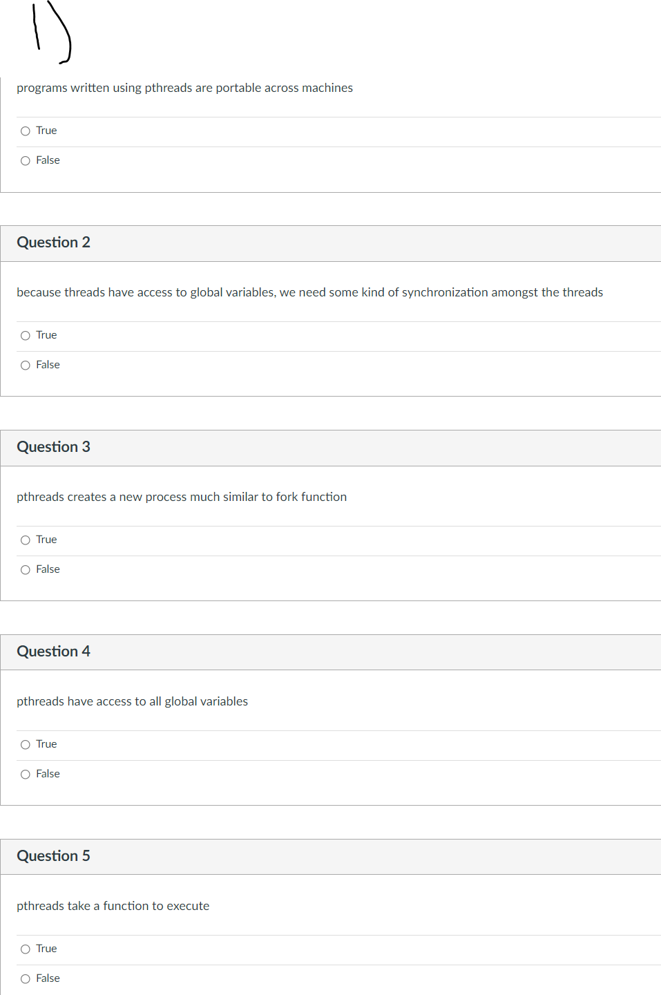 Programs Written Using Pthreads Are Portable Across Machines O True O False Question 2 Because Threads Have Access To Gl 1