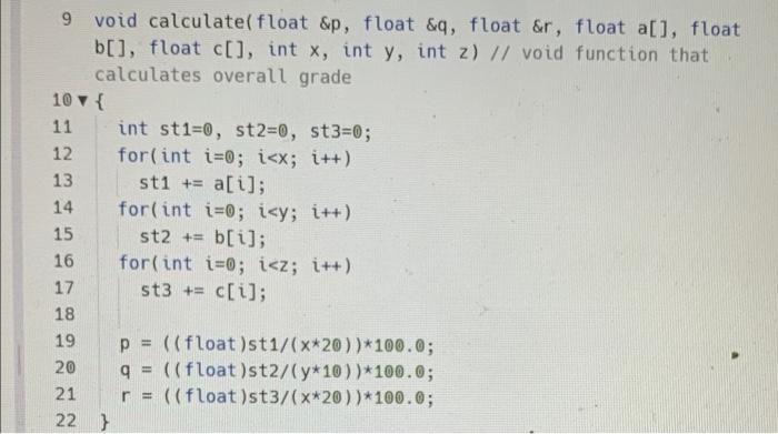 9 Void Calculate Float P Float Q Float R Float A Float B Float C Int X Int Y Int Z Void Function Th 1