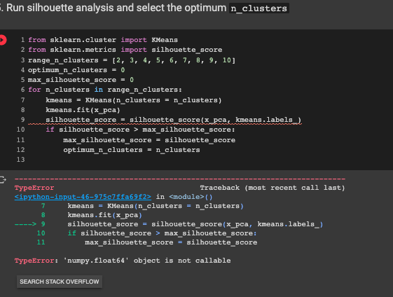 Run Silhouette Analysis And Select The Optimum N Clusters 1 From Sklearn Cluster Import Kmeans 2 From Sklearn Metrics Im 1