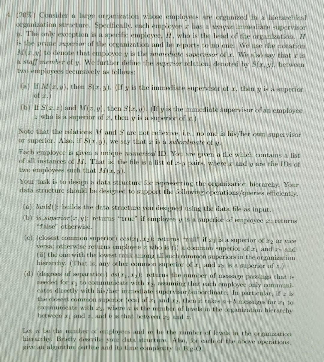 4 20 Consider A Large Organization Whose Employees Are Organized In A Hierarchical Organization Structure Specifica 1