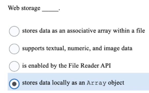 Web Storage Stores Data As An Associative Array Within A File Supports Textual Numeric And Image Data Is Enabled By Th 1