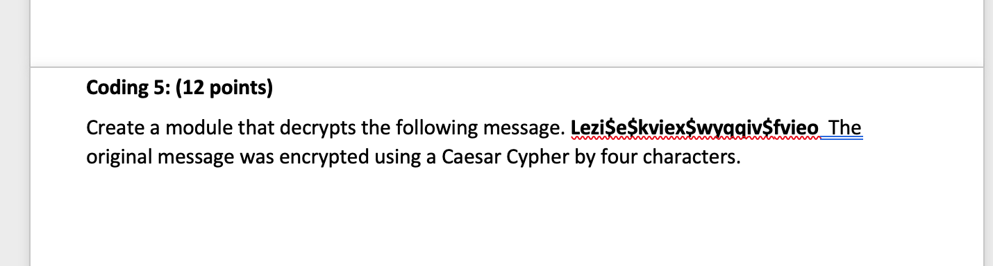 Coding 5 12 Points Create A Module That Decrypts The Following Message Lezi E Kviexswyggivsfvieo The Original Messag 1