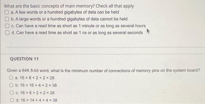What Are The Basic Concepts Of Main Memory Check All That Apply A A Few Words Or A Hundred Gigabytes Of Data Can Be He 1