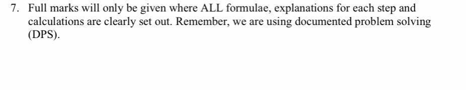 7 Full Marks Will Only Be Given Where All Formulae Explanations For Each Step And Calculations Are Clearly Set Out Re 1