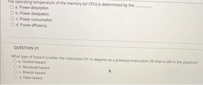 The Operating Temperature Of The Memory Or Cpu Is Determined By The O A Power Absorption B Power Dissipation C Powe 1