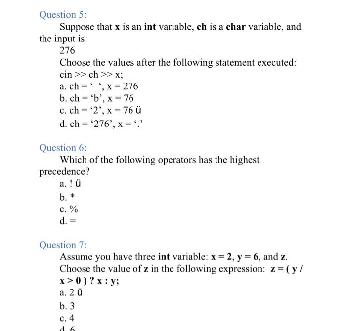 Question 5 Suppose That X Is An Int Variable Ch Is A Char Variable And The Input Is 276 Choose The Values After The 1