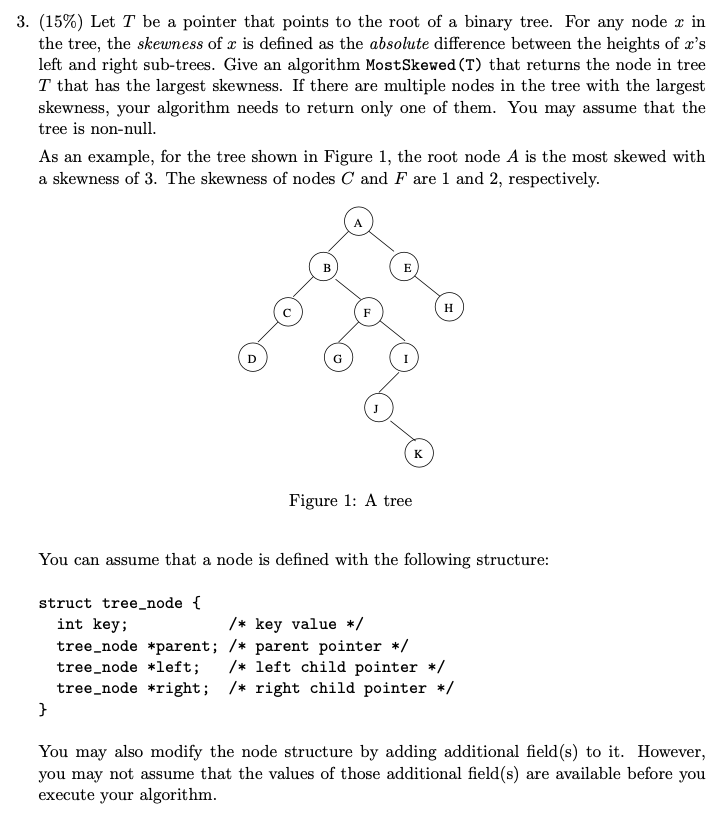 3 15 Let T Be A Pointer That Points To The Root Of A Binary Tree For Any Node X In The Tree The Skewness Of R Is D 1