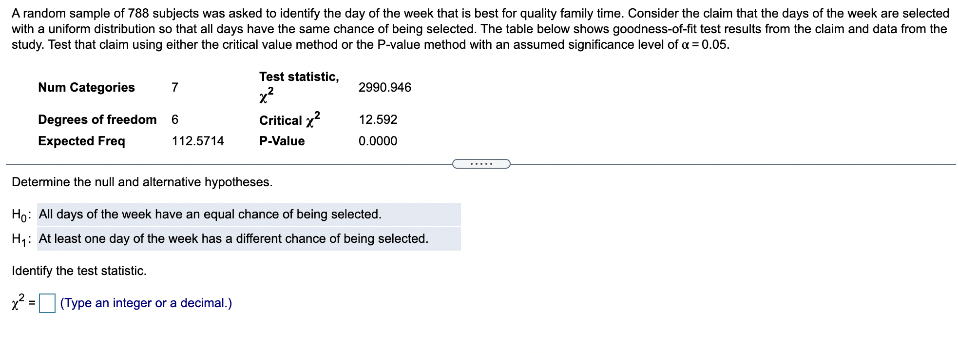 A Random Sample Of 788 Subjects Was Asked To Identify The Day Of The Week That Is Best For Quality Family Time Consider 1