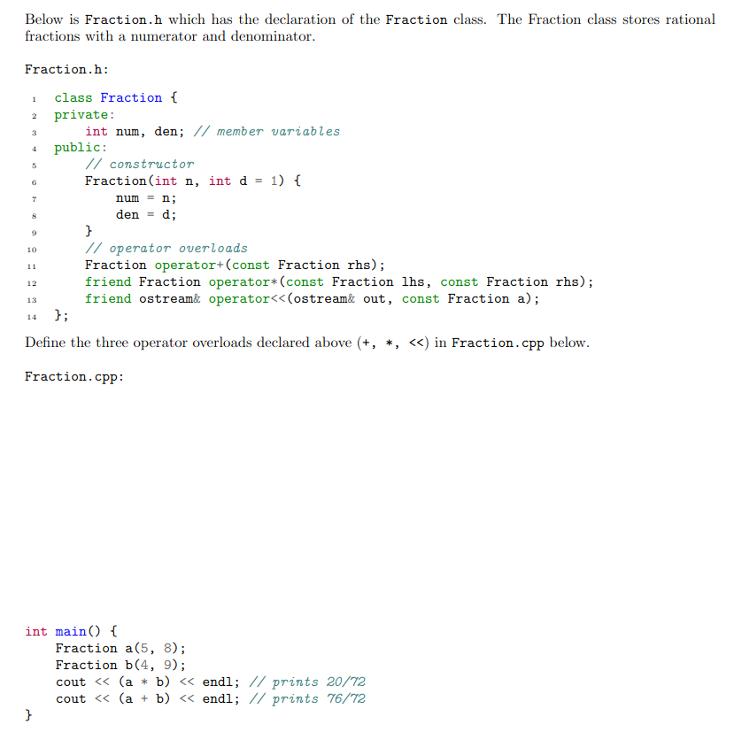 Below Is Fraction H Which Has The Declaration Of The Fraction Class The Fraction Class Stores Rational Fractions With A 1