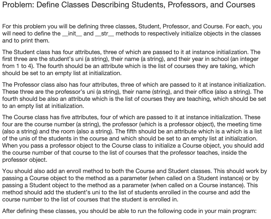 Problem Define Classes Describing Students Professors And Courses For This Problem You Will Be Defining Three Classes 1