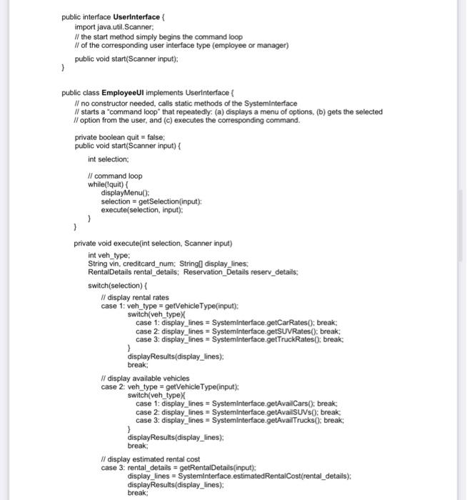 You Are To Develop A Java Program Using An Object Oriented Design Capable Of Maintaining Vehicle Rental Reservations F 4