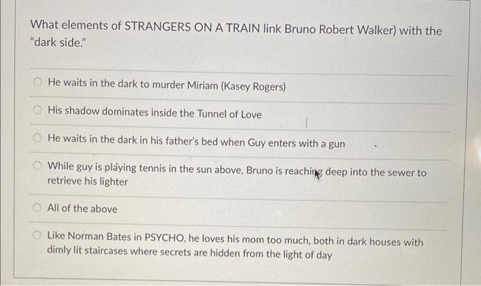 What Elements Of Strangers On A Train Link Bruno Robert Walker With The Dark Side He Waits In The Dark To Murder Mir 1