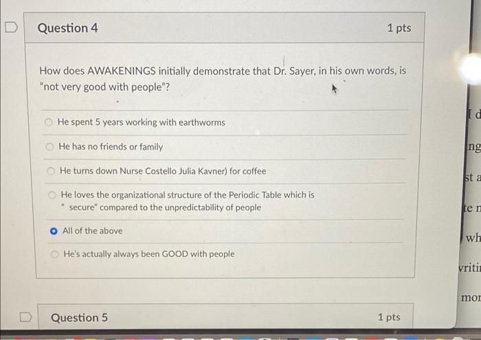 Question 4 1 Pts How Does Awakenings Initially Demonstrate That Dr Sayer In His Own Words Is Not Very Good With Peop 1