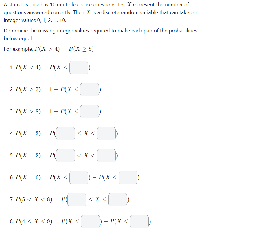 A Statistics Quiz Has 10 Multiple Choice Questions Let X Represent The Number Of Questions Answered Correctly Then X I 1