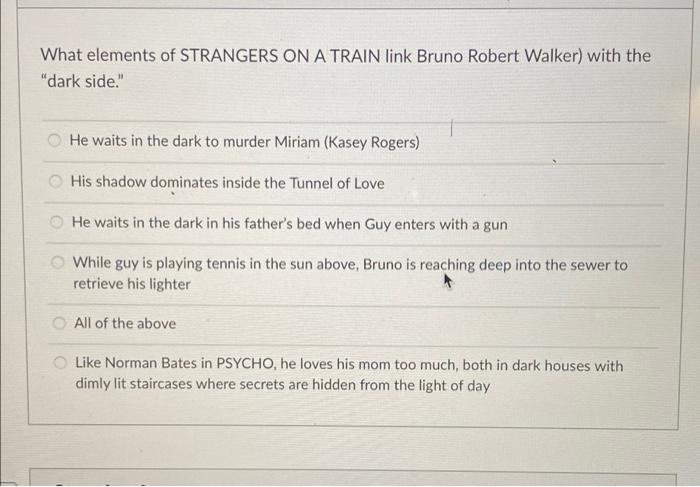 What Elements Of Strangers On A Train Link Bruno Robert Walker With The Dark Side He Waits In The Dark To Murder Mir 1