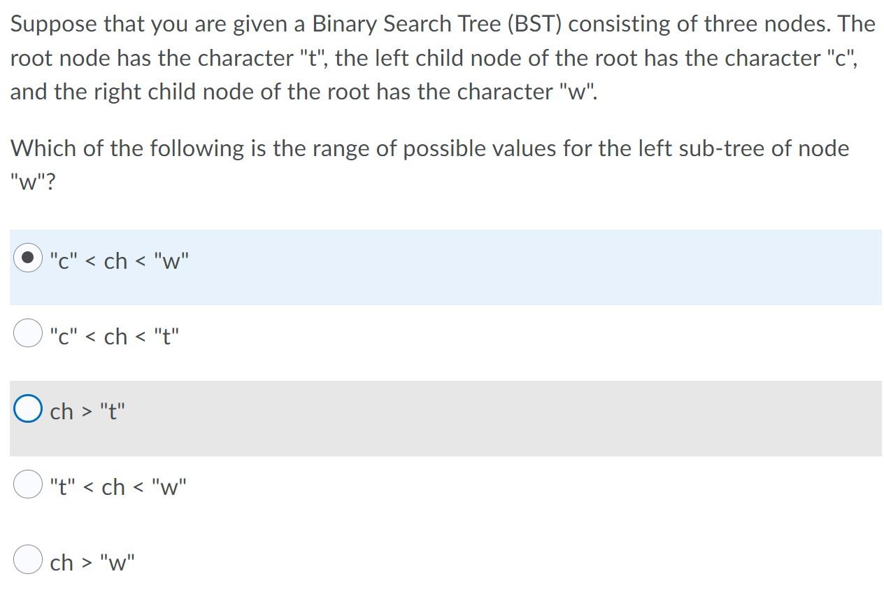 Suppose That You Are Given A Binary Search Tree Bst Consisting Of Three Nodes The Root Node Has The Character T Th 1