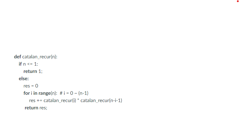Mips Language 2 Complete Catalan Recur Function Which Recursively Calculates The N Th Catalan Number From A Given Posi 1
