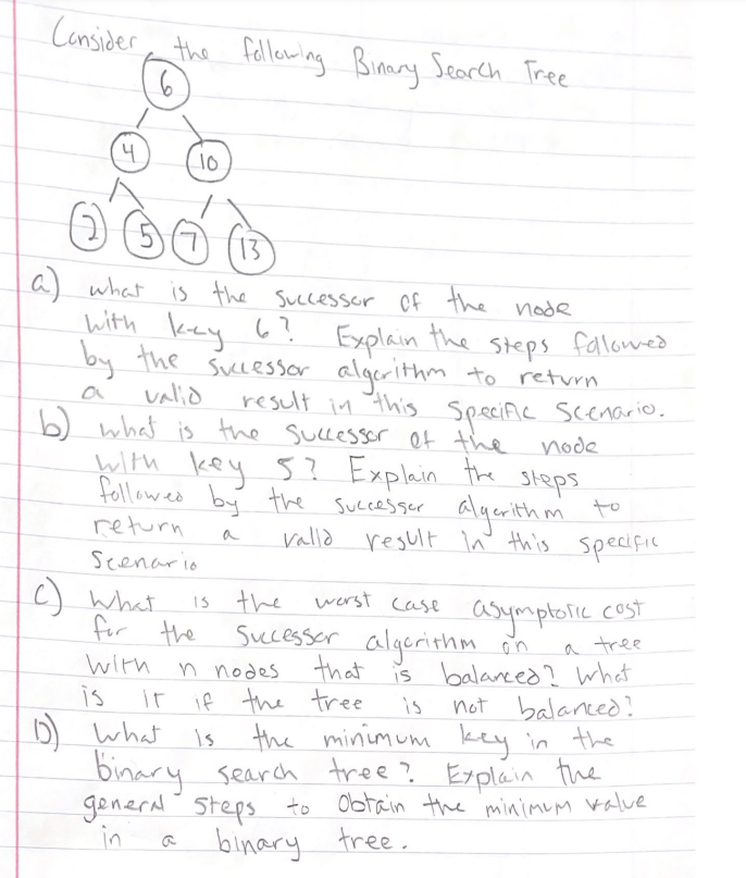 Consider The Following Binary Search Tree 6 4 10 2 Key 6 A 13 A What What Is The Successor Of The Node With Explai 1