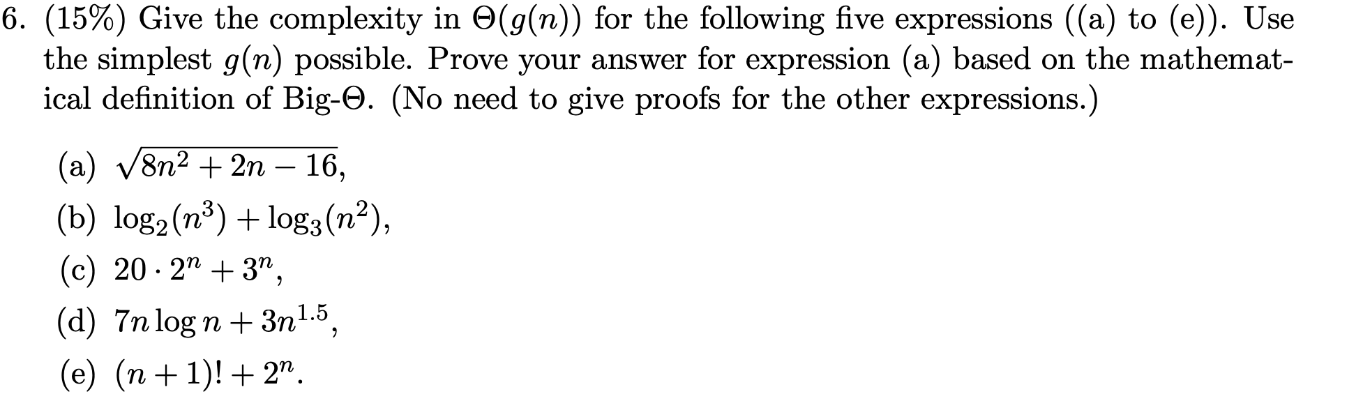2 6 15 Give The Complexity In O G N For The Following Five Expressions A To E Use The Simplest G N Possibl 1