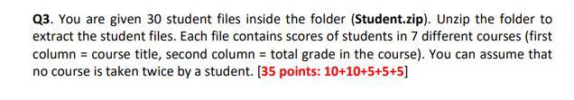 Please Answer In R Programming Example Of 3 Of The 30 Student Files Courses Score Cs1410 92 Cs2410 80 Cs3300 91 Cs2304 1