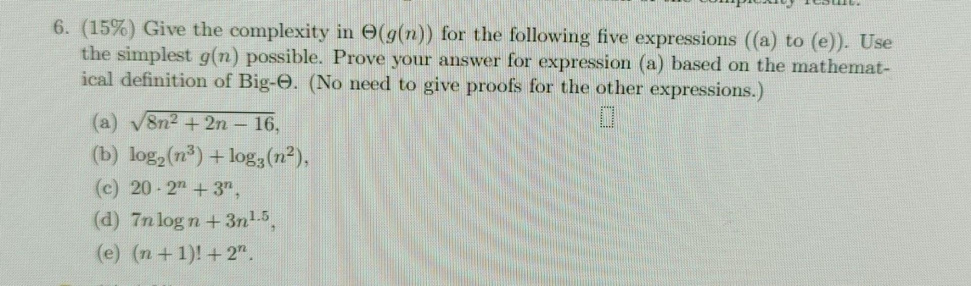 6 15 Give The Complexity In E G N For The Following Five Expressions A To E Use The Simplest G N Possible 1