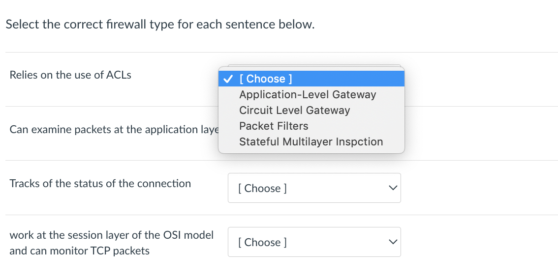 Select The Correct Firewall Type For Each Sentence Below Relies On The Use Of Acls Choose Application Level Gatewa 1