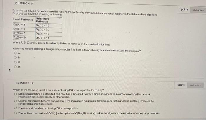 Question 10 1 Points Save Answer Given The Following Graph 9 4 B 2 3 2 3 2 E What Is The Shortest Path From A To Eatter 2