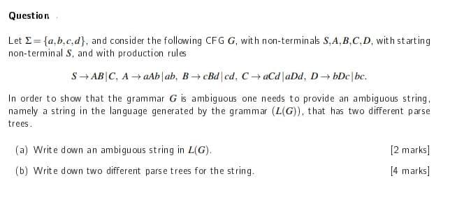 Question Let I A B C D And Consider The Following Cfg G With Non Terminals S A B C D With Starting Non Terminals 1